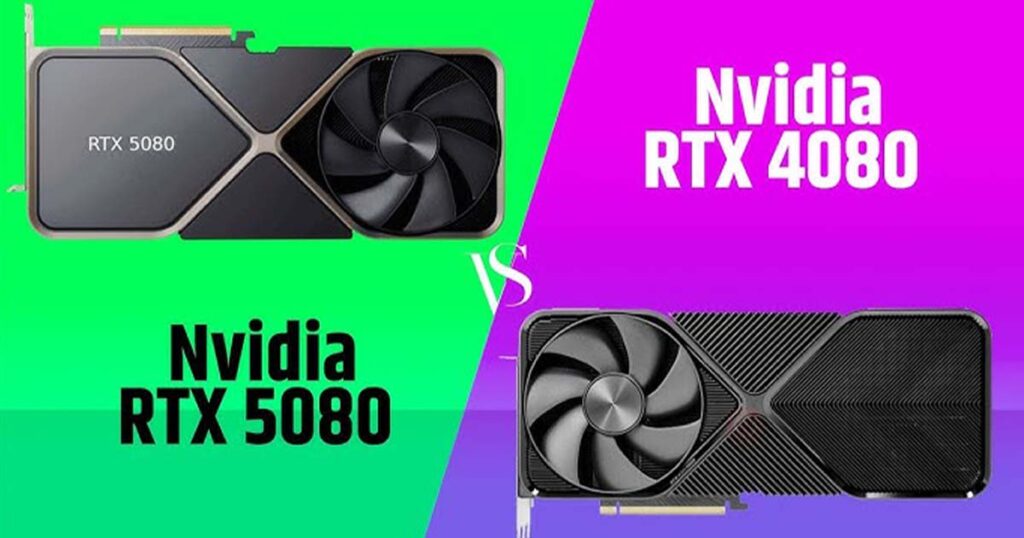 کارت‌های گرافیک RTX 5080 و RTX 4080